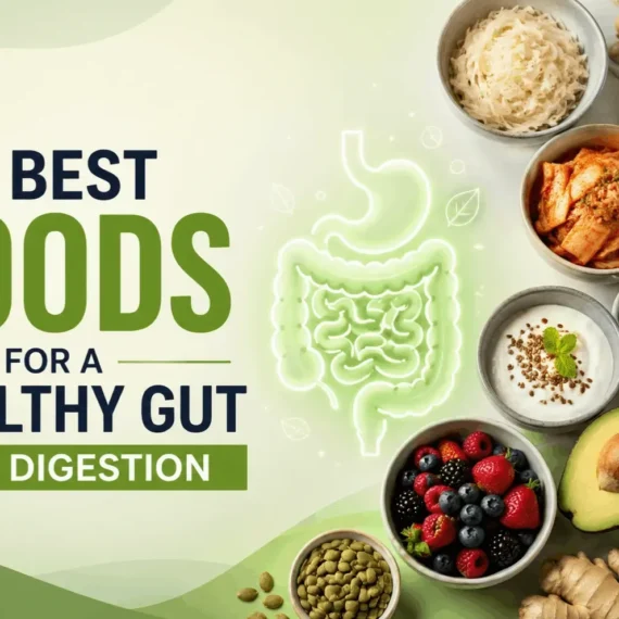 10 Best Foods for a Healthy Gut and Digestion