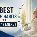 7 Best Sleep Habits for All-Day Energy