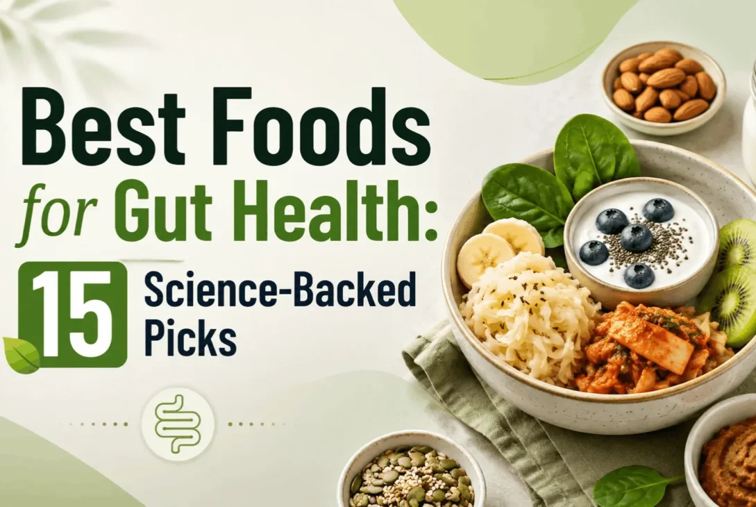 Best Foods for Gut Health 15 Science-Backed Picks