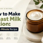 How to Make Breast Milk Lotion: Easy 5-Minute Recipe