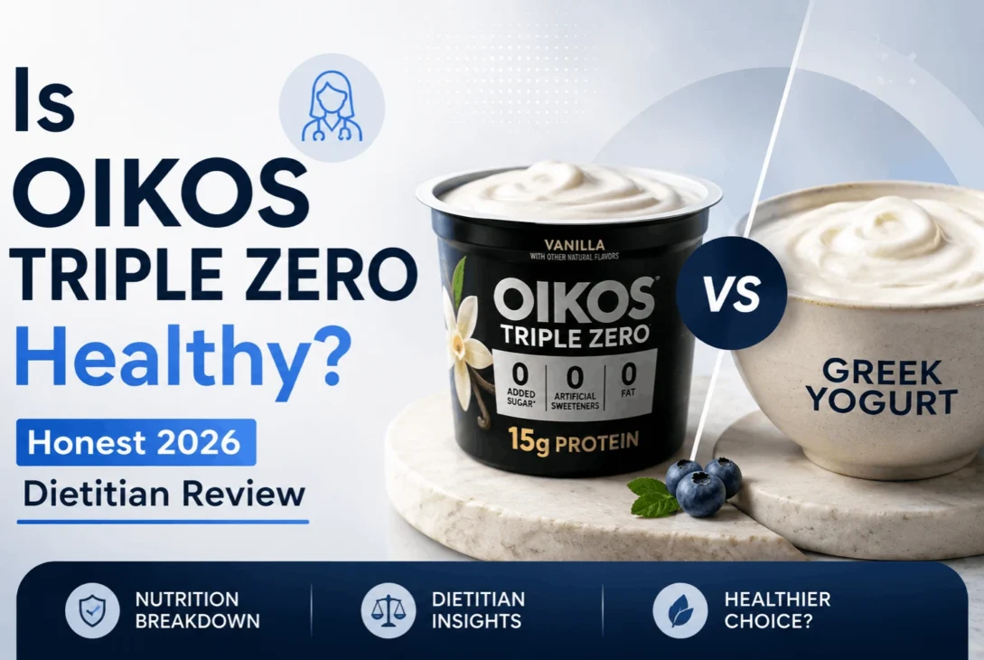 Is Oikos Triple Zero Healthy Honest 2026 Dietitian Review