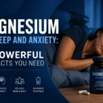 Magnesium for Sleep and Anxiety 9 Powerful Facts You Need