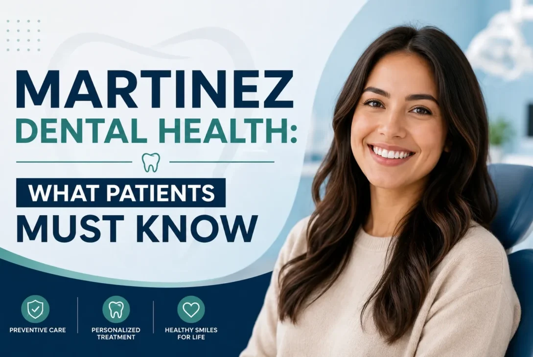 martinez dental health​