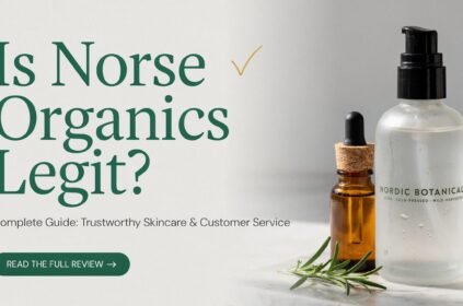 Is Norse Organics Legit? Complete Guide: Trustworthy Skincare, Customer Service