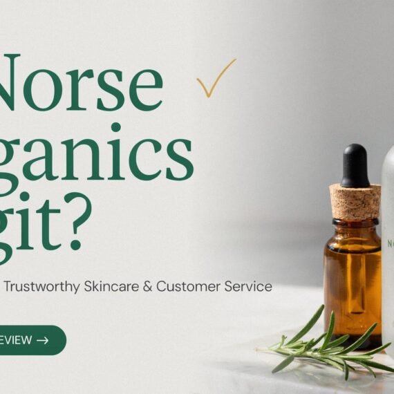 Is Norse Organics Legit? Complete Guide: Trustworthy Skincare, Customer Service