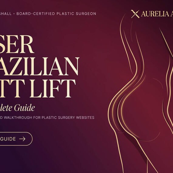 Laser Brazilian Butt Lift Complete Guide: Plastic Surgery Clinic Websites