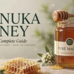 Manuka Honey Raw Honey Complete Guide: Ranking, MGO Ratings & How to Choose