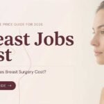 Breast Jobs Cost: How Much Does Breast Surgery Cost