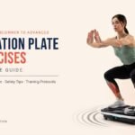 Vibration Plate Exercises Complete Guide: Stimulate Muscles, Safety Tips & Training