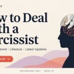 How to Deal With a Narcissist: Signs, Treatment, Lifestyle, and Latest Updates