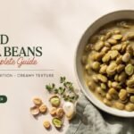 Dried Lima Beans Complete Guide: Recipe, Nutrition & Creamy Texture