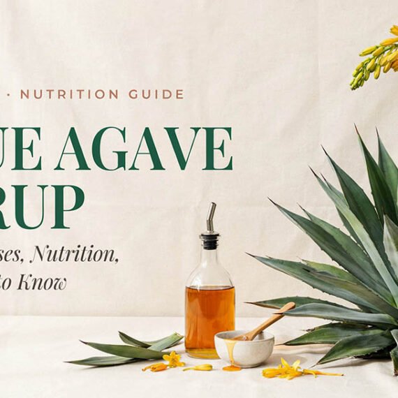 Blue Agave Syrup: Benefits, Uses, Nutrition, and What to Know