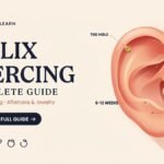 Helix Piercing Complete Guide: Pain, Healing, Aftercare & Jewelry