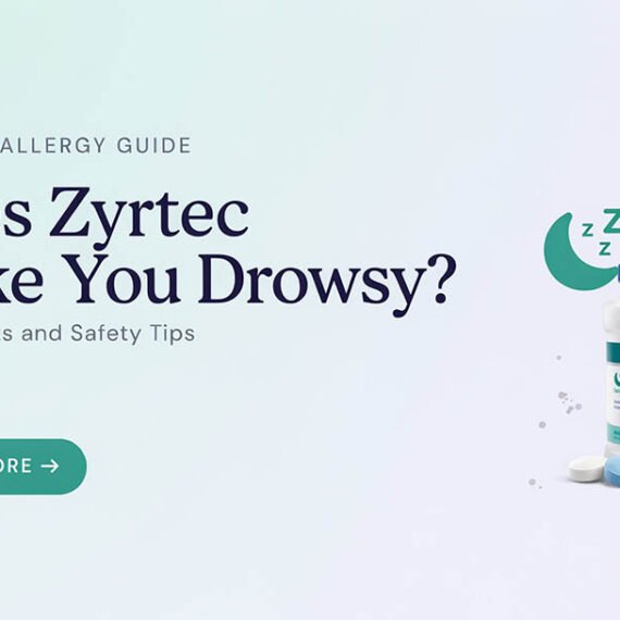 Does Zyrtec Make You Drowsy? Side Effects and Safety Tips