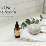 How to Use a Pumice Stone: Benefits, Tips & Precautions